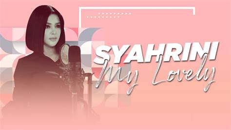 Syahrini My Lovely Full Album Official Audio Youtube