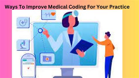 Ways To Improve Medical Coding For Your Practice June 2023