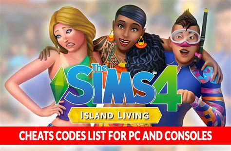 The Sims 4 Island Living Cheats Codes List For Pc And Consoles Kill