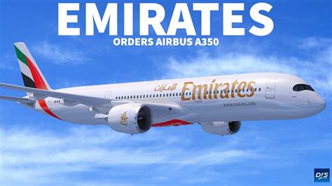 Emirates Orders Airbus A350 Youtube