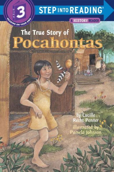 The True Story Of Pocahontas Step Into Reading Book Series A Step 3