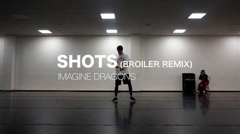 Shots Broiler Remix Imagine Dragons Aaron Aquino Choreography