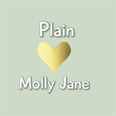 Plain Molly Jane