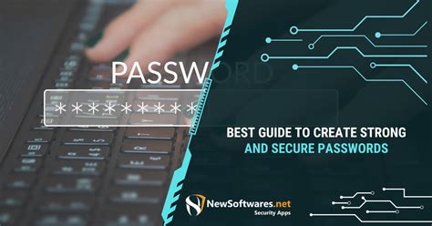 best guide to create strong and secure passwords blog