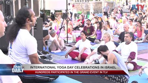 Israel Celebrates International Yoga Day Youtube