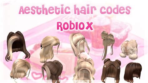 Roblox Hair Id Codes Aesthetic Not Mine In 2020 Roblox Pictures