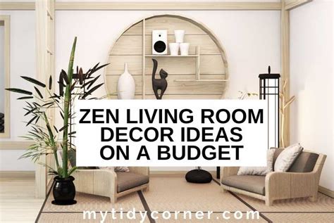 Zen Living Room On A Budget 12 Affordable Decor Ideas