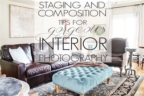 Learn How To Take Gorgeous Interior Photographs With These 15