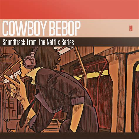 Cowboy Bebop Soundtrack From The Netflix Series музыка из игры