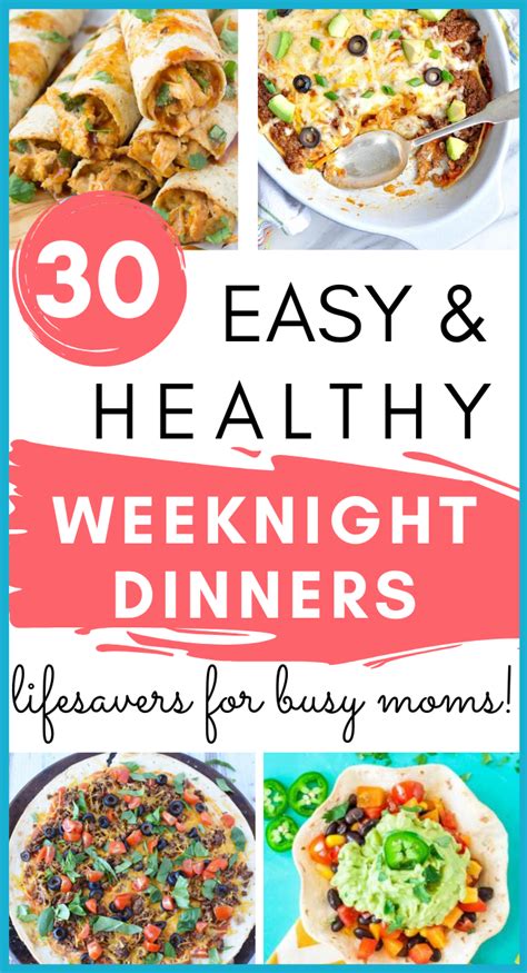 35 Healthy Easy Weeknight Dinner Recipes For Busy Moms Weeknight