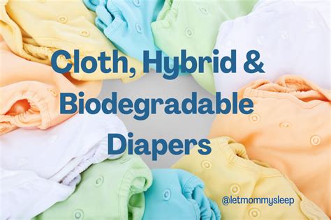 Cloth Hybrid And Biodegradable Diapers Let Mommy Sleep Blog