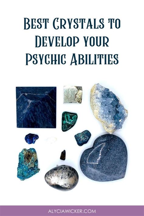 What Are The Crystals For Psychic Abilities — Alycia Wicker Psychic