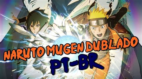 Naruto Mugen Dublado Youtube