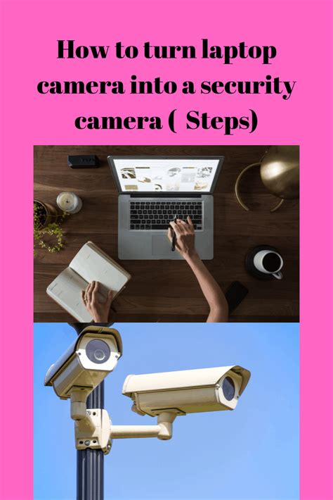 How To Turn Laptop Into Security Camera Securities Cameras