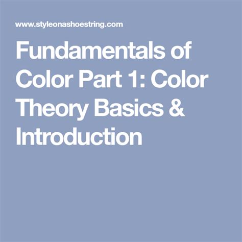 Fundamentals Of Color Part 1 Color Theory Basics And Introduction