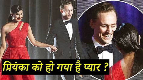 Priyanka Chopra Accepts Dating Hollywood Star Tom Hiddleston Youtube