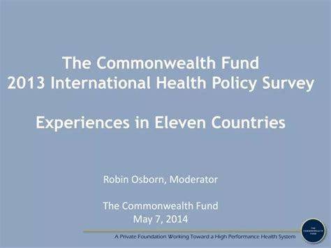Ppt The Commonwealth Fund 2013 International Health Policy Survey