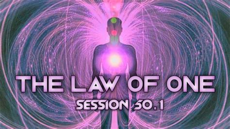 The Law Of One Session 501 Lawofone Youtube