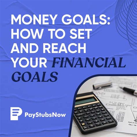 money goals how to set and reach your financial goals blog