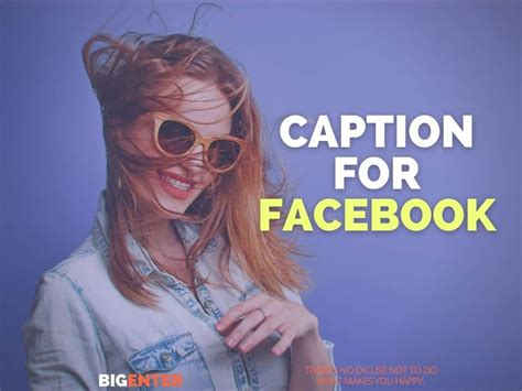 100 Best Caption For Fb Facebook Captions Bigenter