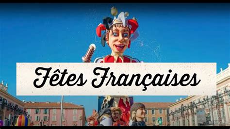 Les Fêtes Françaises The Festivals Celebrated In France Youtube