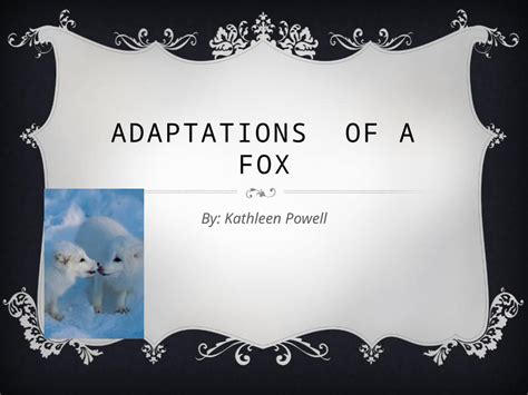 Pptx Adaptations Of A Fox Dokumentips