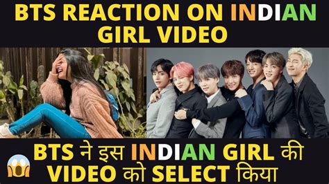 bts reaction on indian girl video 😱 bts ने इस indian girl की video को select किया bts new