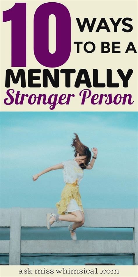 10 Ways To Be A Mentally Stronger Person In 2020 Mentally Strong Mental