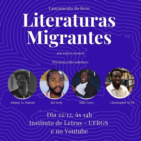 Instituto De Letras Lança Literaturas Migrantes Entre A Ilha E O
