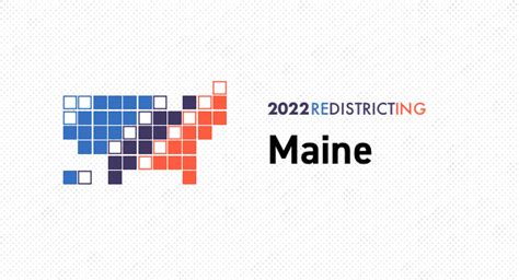 Maine Redistricting 2022 Tracker Congressional Maps By District