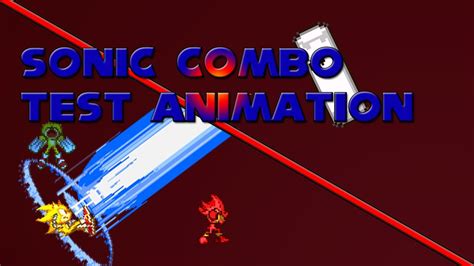 Sprite Animation Sonic Combo Animation Test Youtube