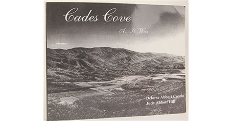 Cades Cove As It Was By Delorse Coada