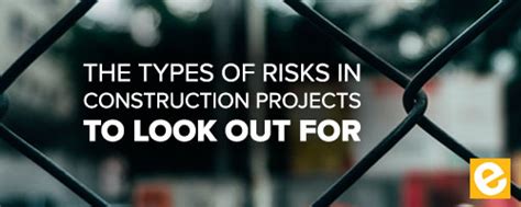 The 6 Types Of Risks In Construction Projects Esub Cloud