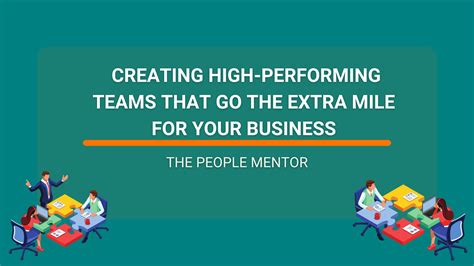 Creating High-Performing Teams That Go the Extra Mile For Your Business