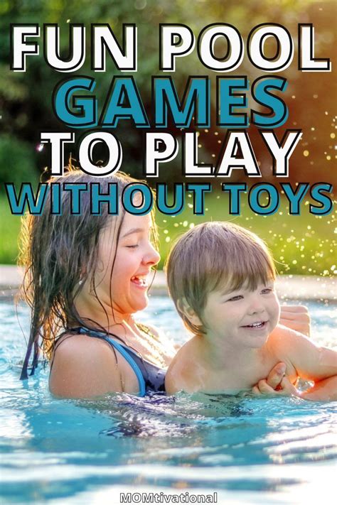 8 Ridiculously Fun Games To Play In The Pool Without Toys Artofit