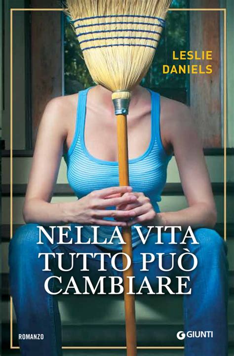 Tutto può cambiare streaming altadefinizione inseguendo il sogno di sfondare e avere successo, gretta e il fidanzato di lunga data si trasferiscono a new york per dare adito alla loro passione per la. Libri & Cultura: NELLA VITA TUTTO PUO' CAMBIARE di Leslie ...
