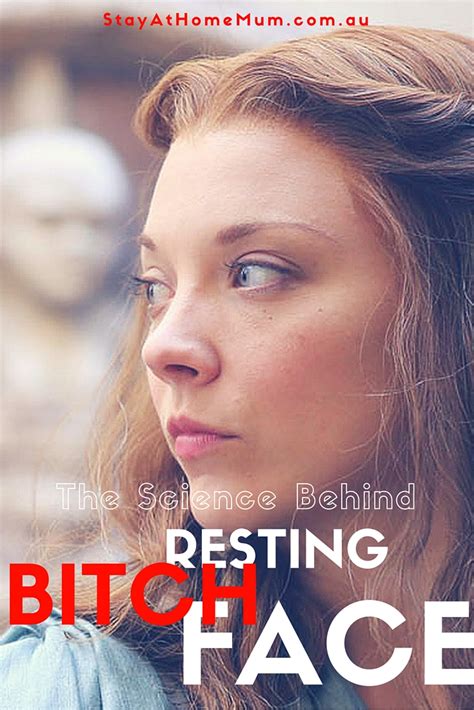 The Science Behind Resting Bitch Face Stay At Home Mum