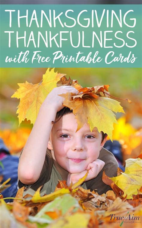 Thanksgiving Thankfulness With Free Printable Cards