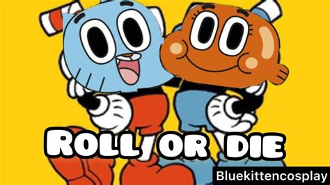 Roll Or Die Gumballcuphead Amv Youtube