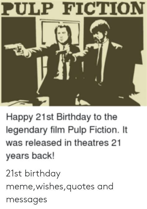 Pulp Fiction Happy 21st Birthday To The Legendary Film Pulp Fiction It