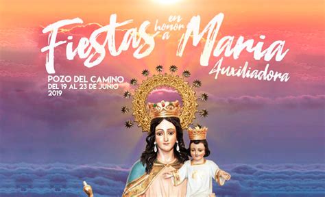 Fiestas De Pozo Del Camino En Honor A María Auxiliadora Web De