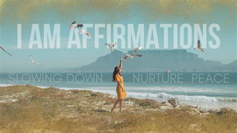I Am Affirmations For Slowing Down And Prioritizing Well Being