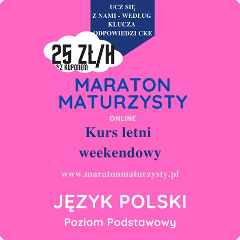 Język Polski Kurs Maturalny Letni Weekendowy Maraton Maturzysty