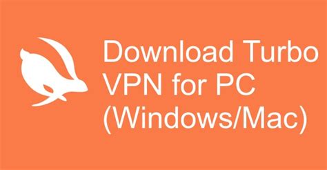 Download Turbo Vpn For Pc Windows And Mac Techkeyhub
