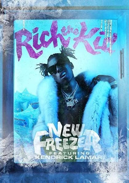 Image Gallery For Rich The Kid Feat Kendrick Lamar New Freezer Music