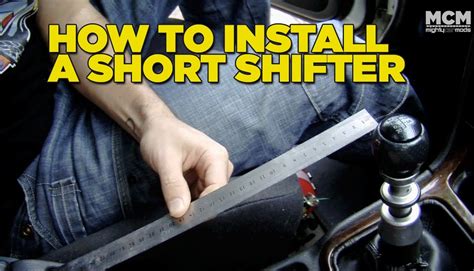How To Install A Short Shifter