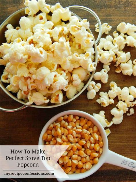 How To Make Perfect Stovetop Popcorn My Recipe Confessions