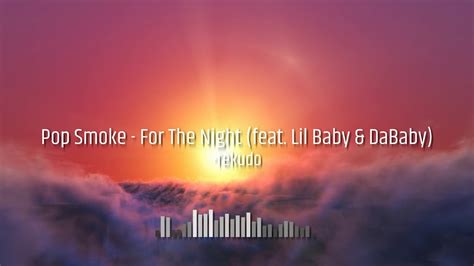 Pop smoke ft baby mp3 & mp4. Pop Smoke - For The Night (feat. DaBaby & Lil Baby ...