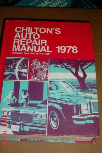 Chiltons Auto Repair Manual 1978 By Chilton Automotive Editorial Staff