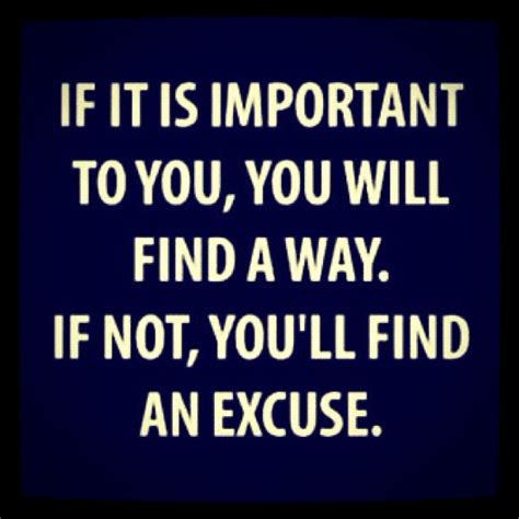 Motivational Quotes About Excuses Quotesgram